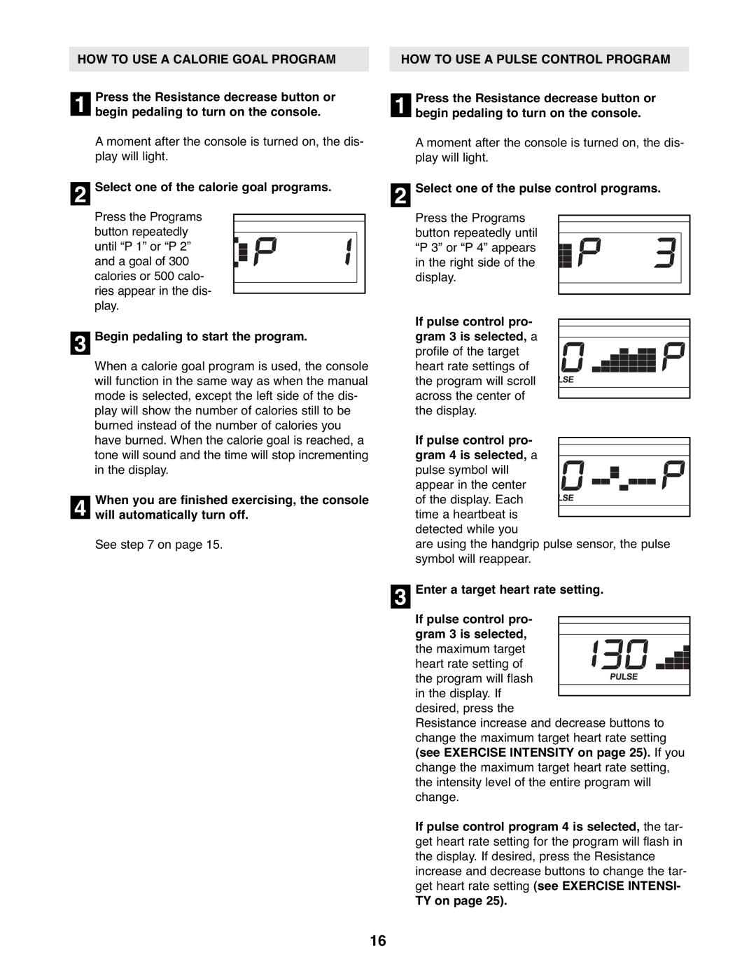 ProForm PFEL5105.3 user manual HOW to USE a Calorie Goal Program, Select one of the calorie goal programs 