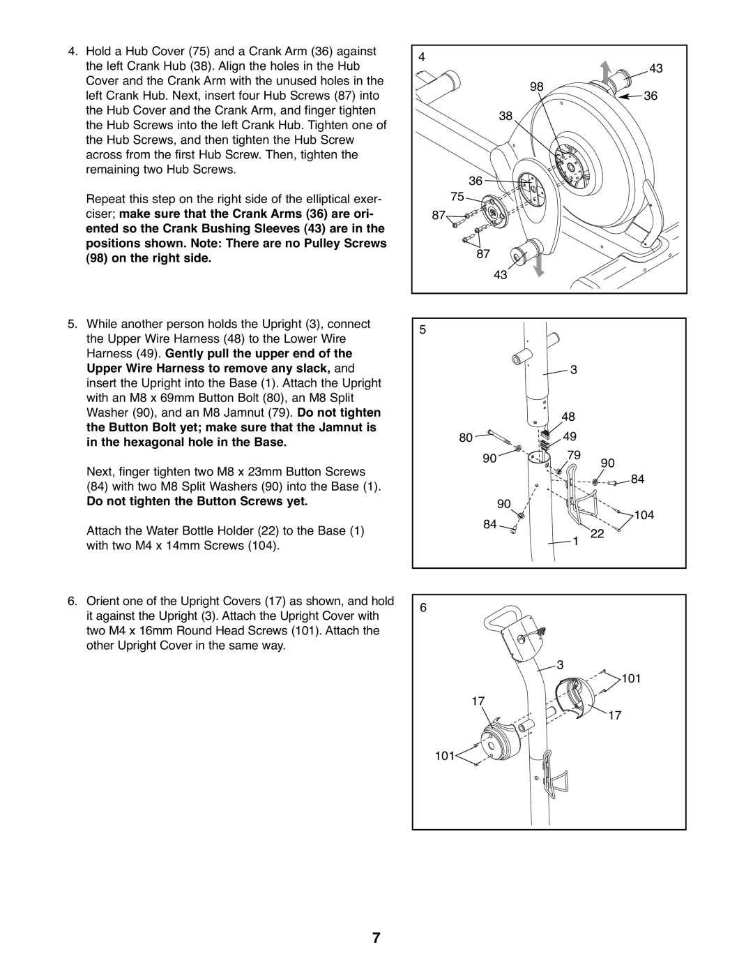 ProForm PFEL5105.3 user manual Do not tighten the Button Screws yet 