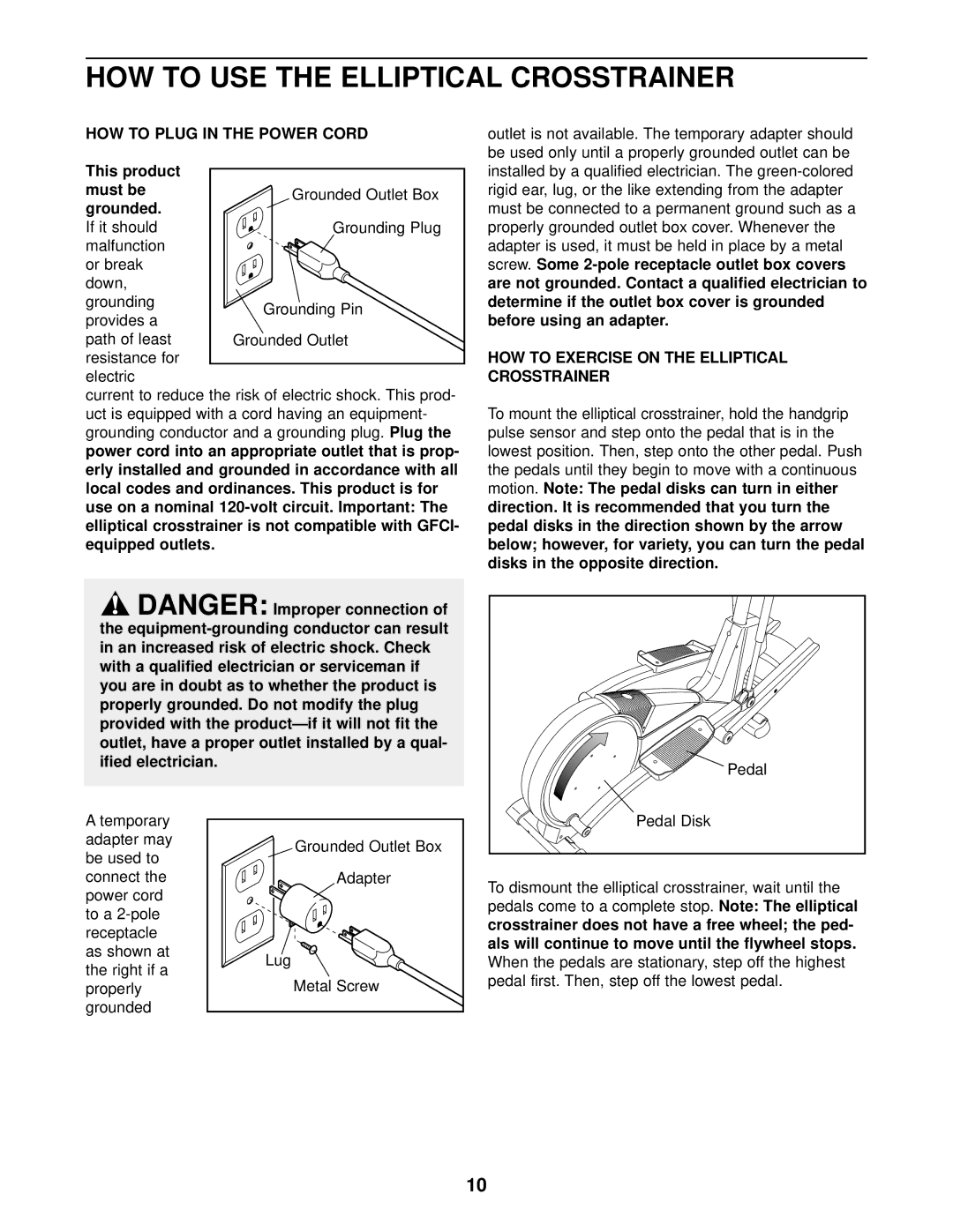 ProForm PFEL54930 user manual HOW to USE the Elliptical Crosstrainer, HOW to Plug in the Power Cord 