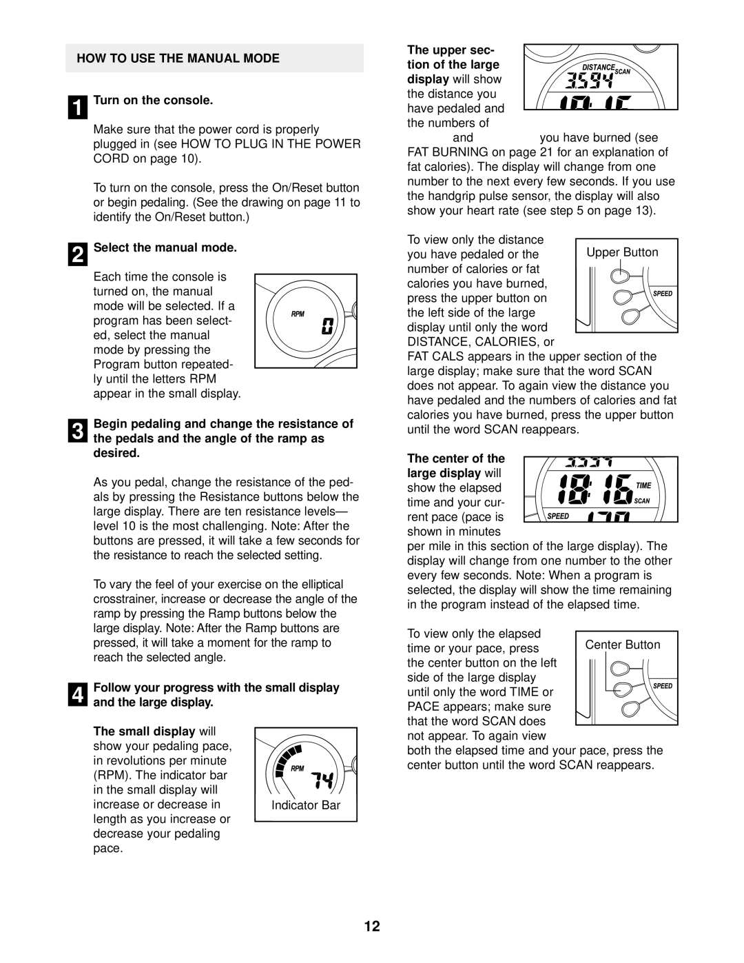 ProForm PFEL54930 user manual HOW to USE the Manual Mode 