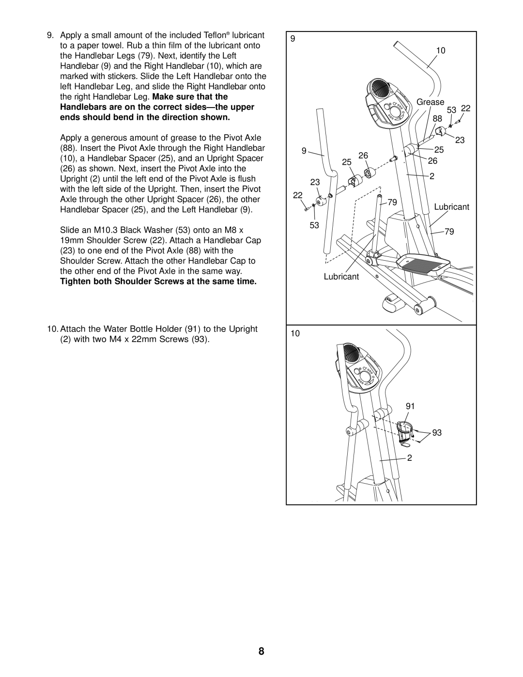 ProForm PFEL54930 user manual Make sure that, Apply a generous amount of grease to the Pivot Axle 