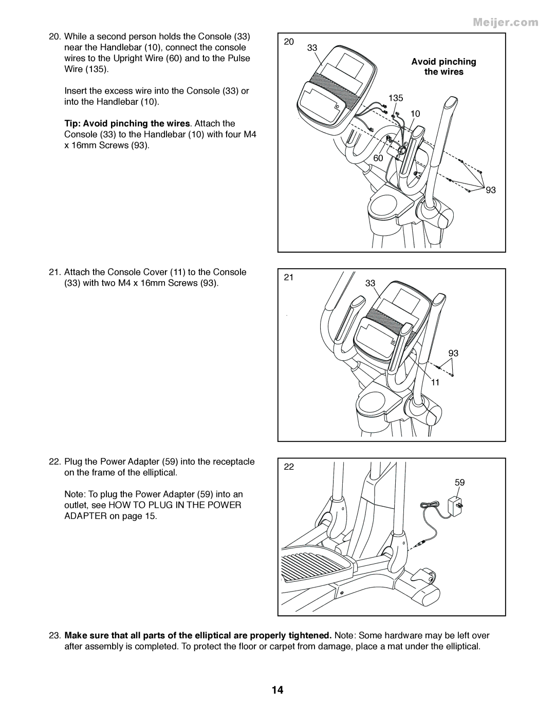 ProForm PFEL55911.7 user manual Tip Avoid pinching the wires . Attach 