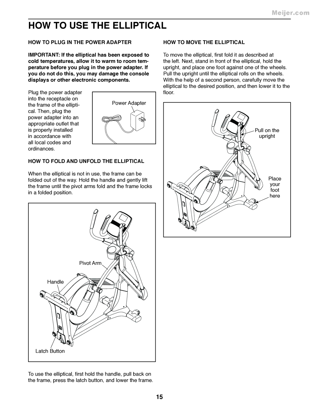 ProForm PFEL55911.7 user manual HOW to USE the Elliptical, HOW to Plug in the Power Adapter, HOW to Move the Elliptical 