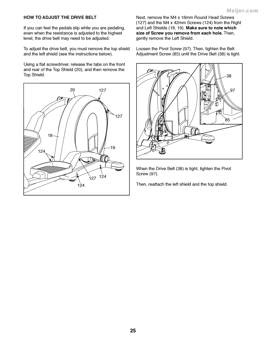 ProForm PFEL55911.7 user manual HOW to Adjust the Drive Belt 