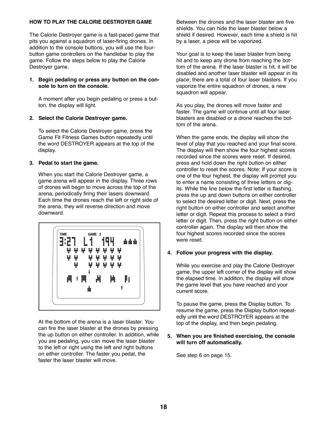 ProForm PFEL57907.0 user manual HOW to Play the Calorie Destroyer Game, Select the Calorie Destroyer game 