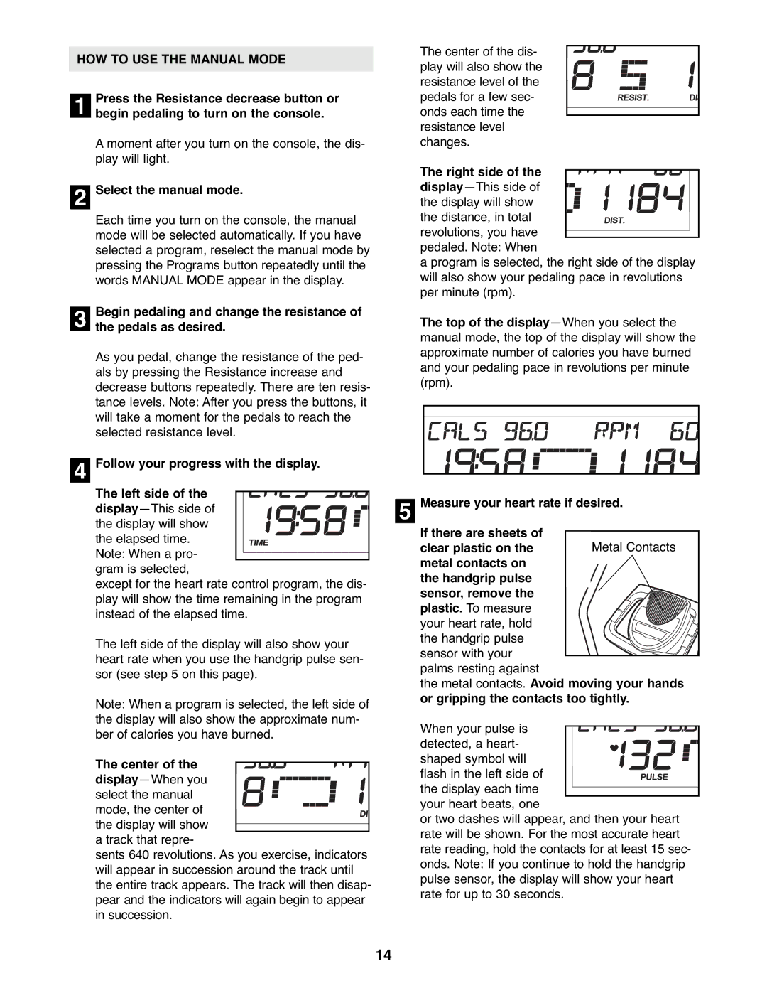 ProForm PFEL59107.0 user manual HOW to USE the Manual Mode 