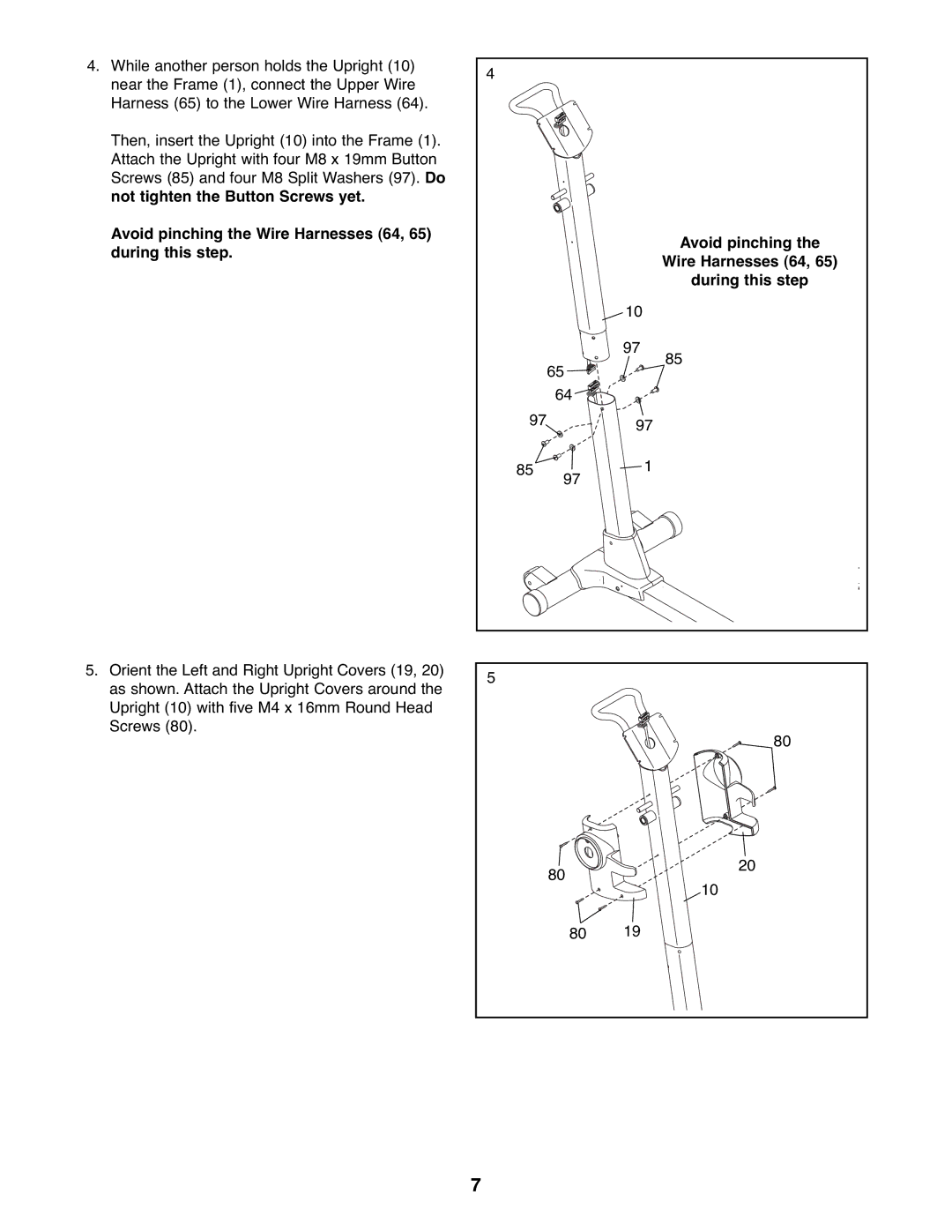 ProForm PFEL59107.0 user manual Avoid pinching the Wire Harnesses 64, 65 during this step 