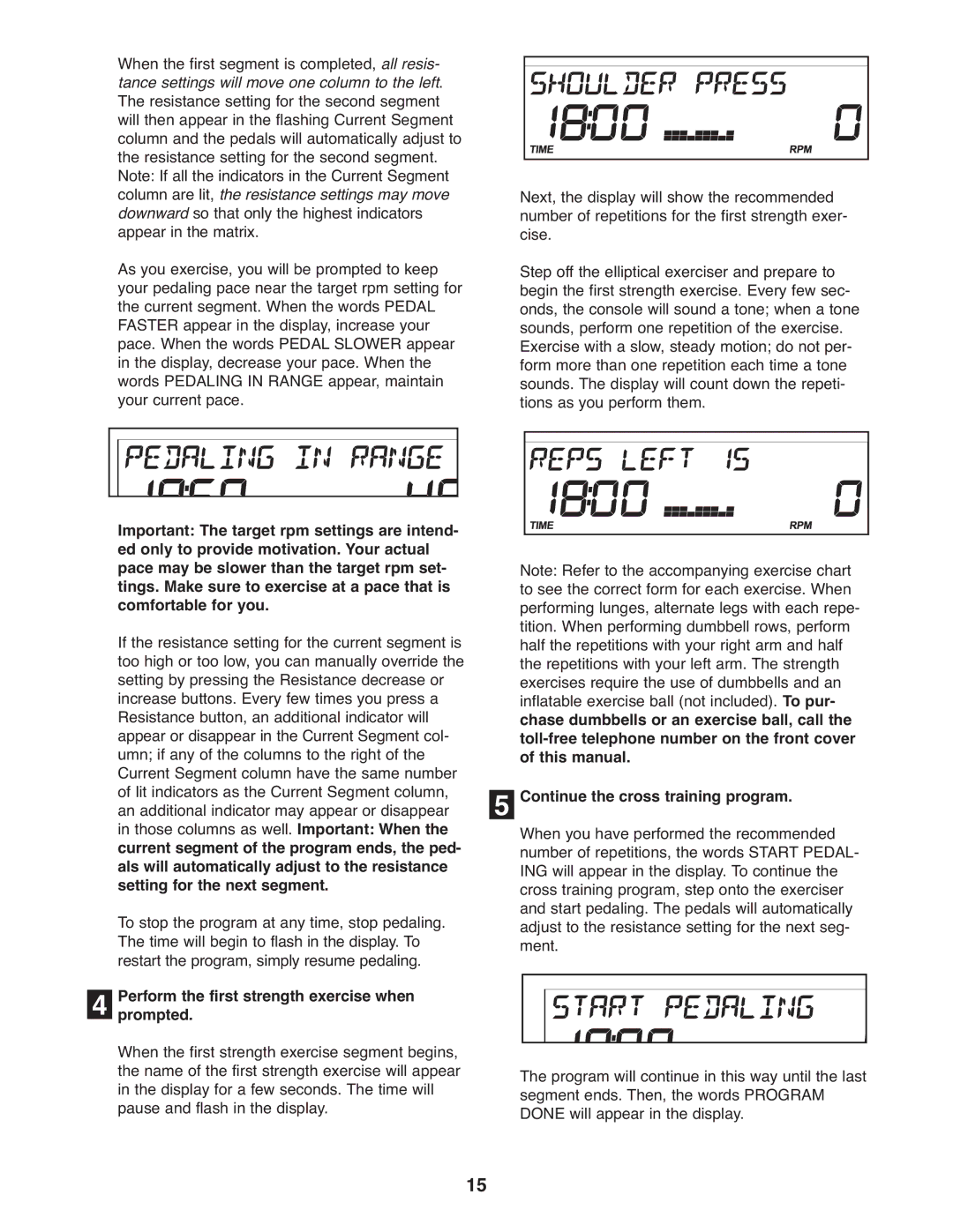 ProForm PFEL5926.0 user manual Perform the first strength exercise when prompted 