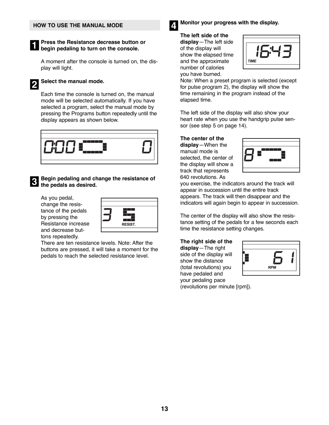 ProForm PFEL6026.0 user manual HOW to USE the Manual Mode 