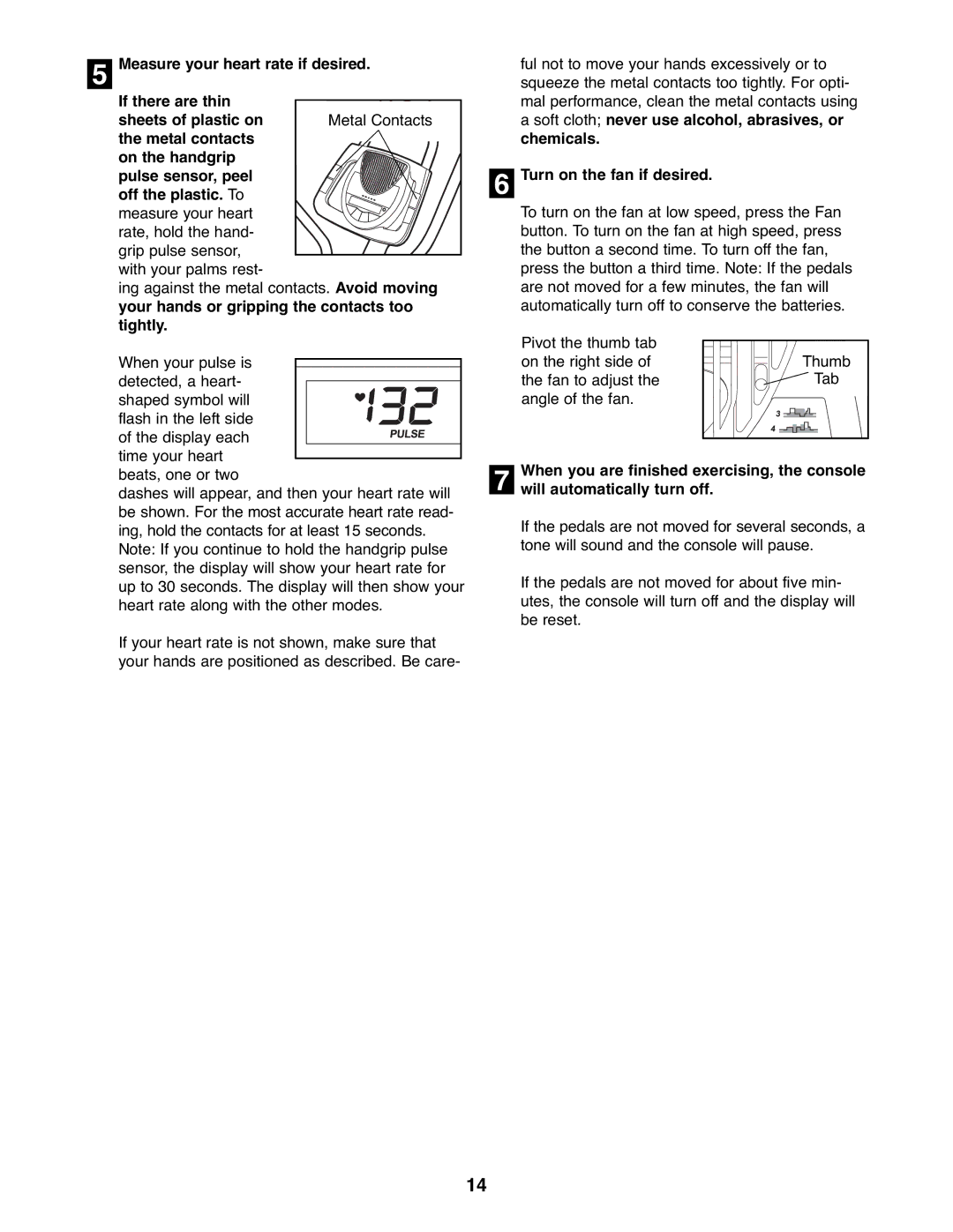 ProForm PFEL6026.0 user manual Measure your heart rate if desired, If there are thin, Sheets of plastic on, Tightly 