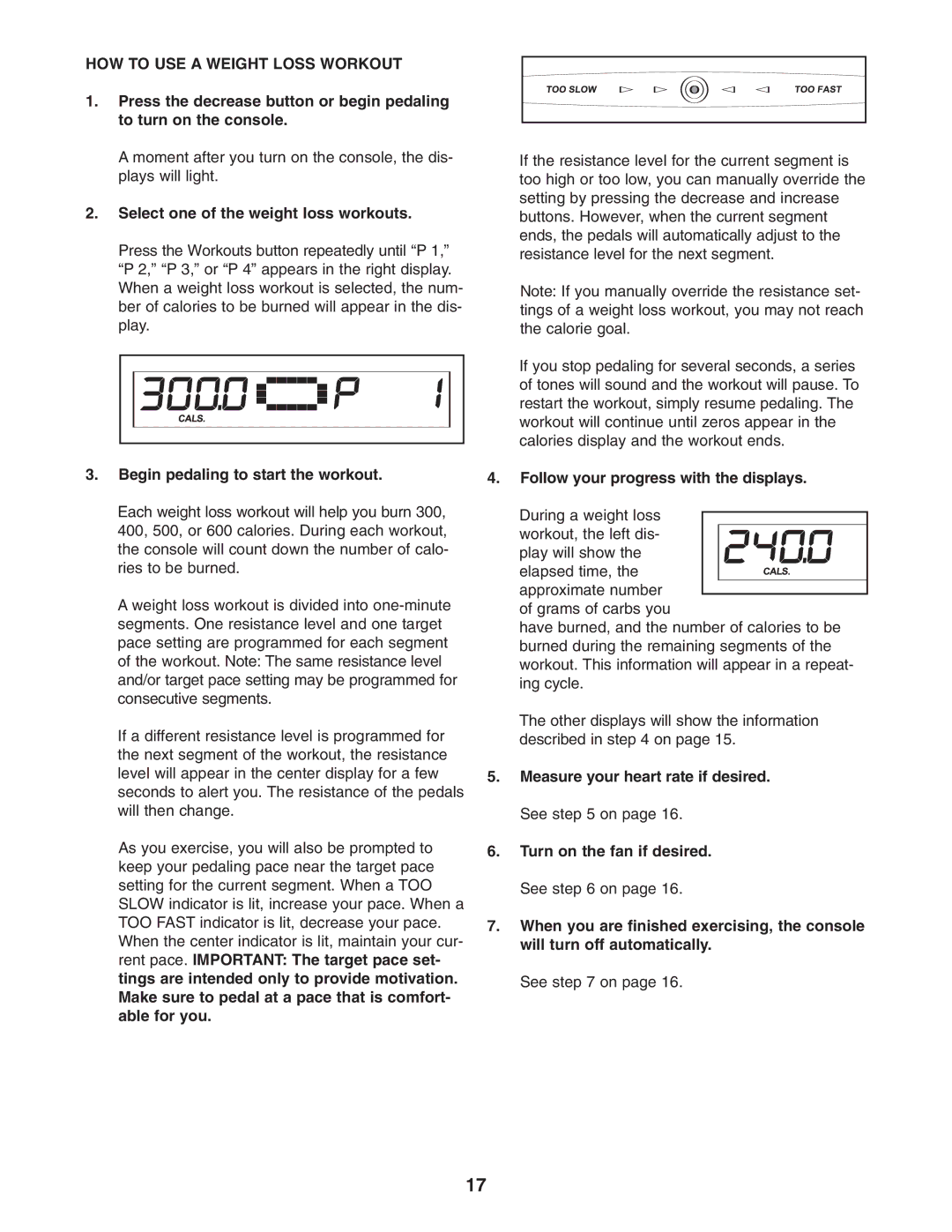 ProForm PFEL64907.0 user manual HOW to USE a Weight Loss Workout, Select one of the weight loss workouts 