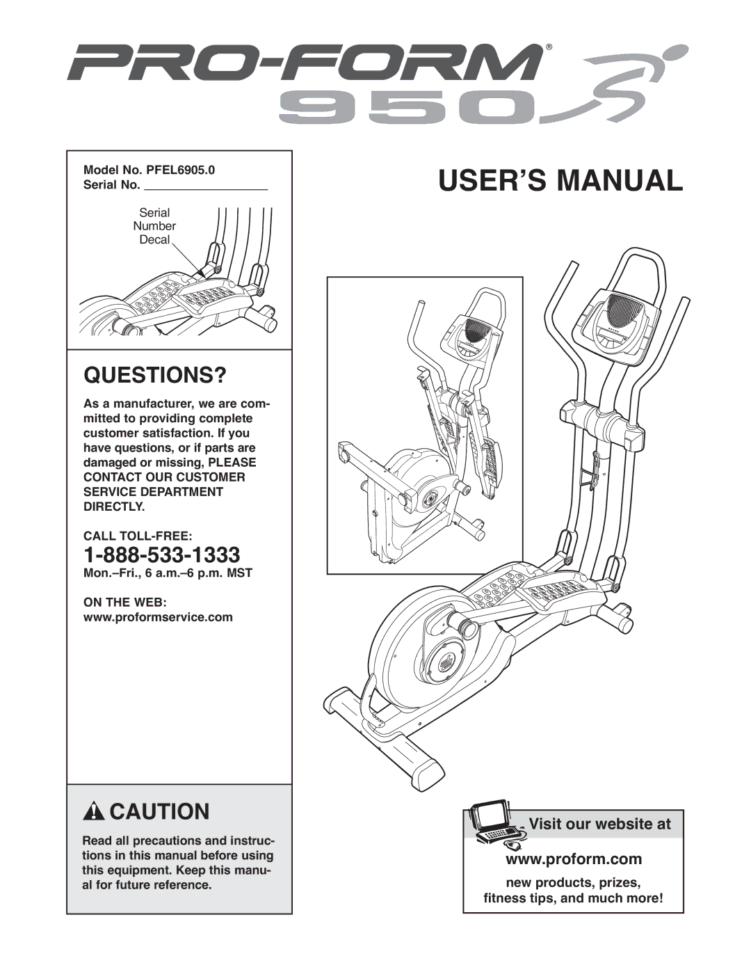 ProForm user manual Questions?, Model No. PFEL6905.0 Serial No 