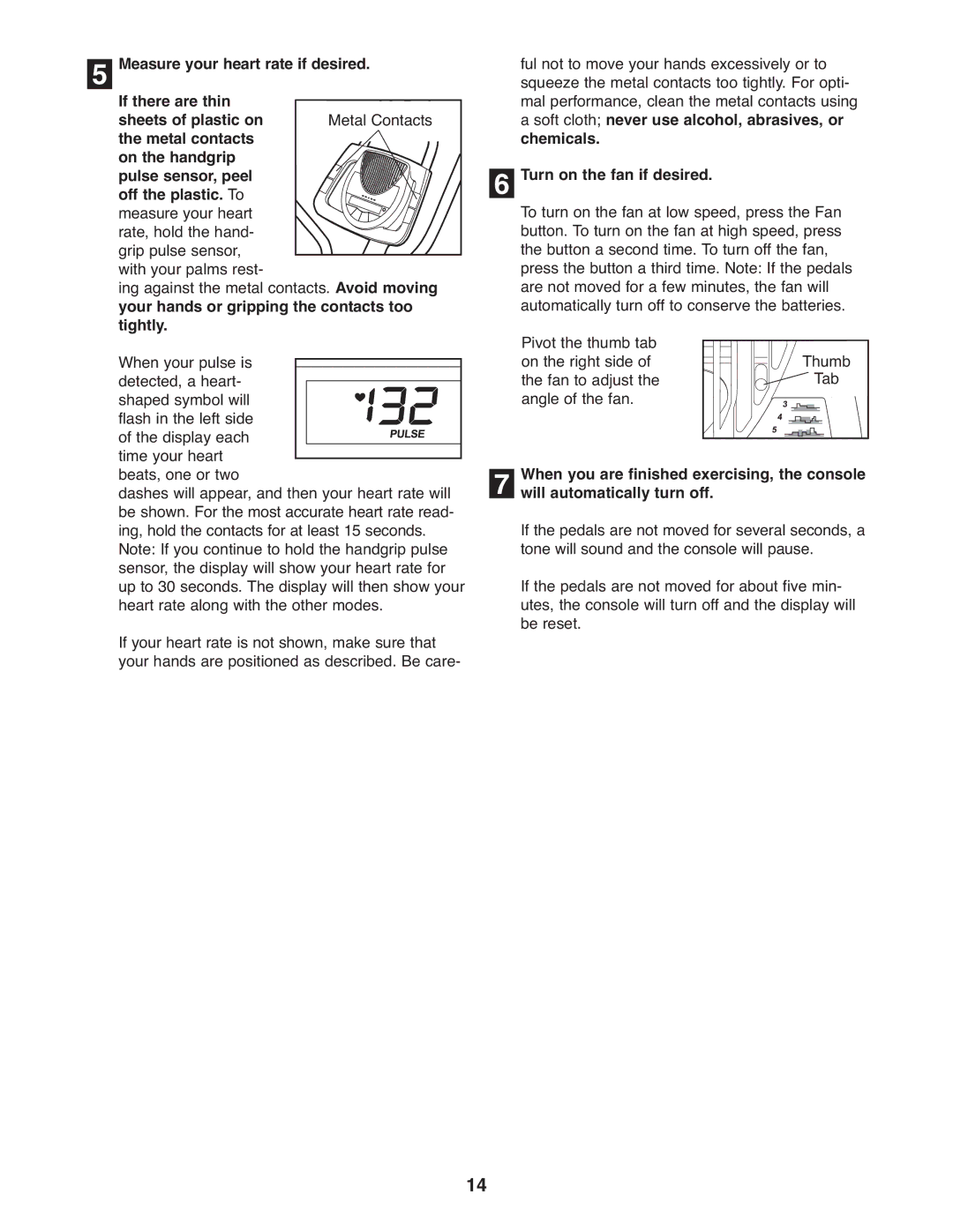 ProForm PFEL6905.1 Measure your heart rate if desired, If there are thin, Your hands or gripping the contacts too, Tightly 