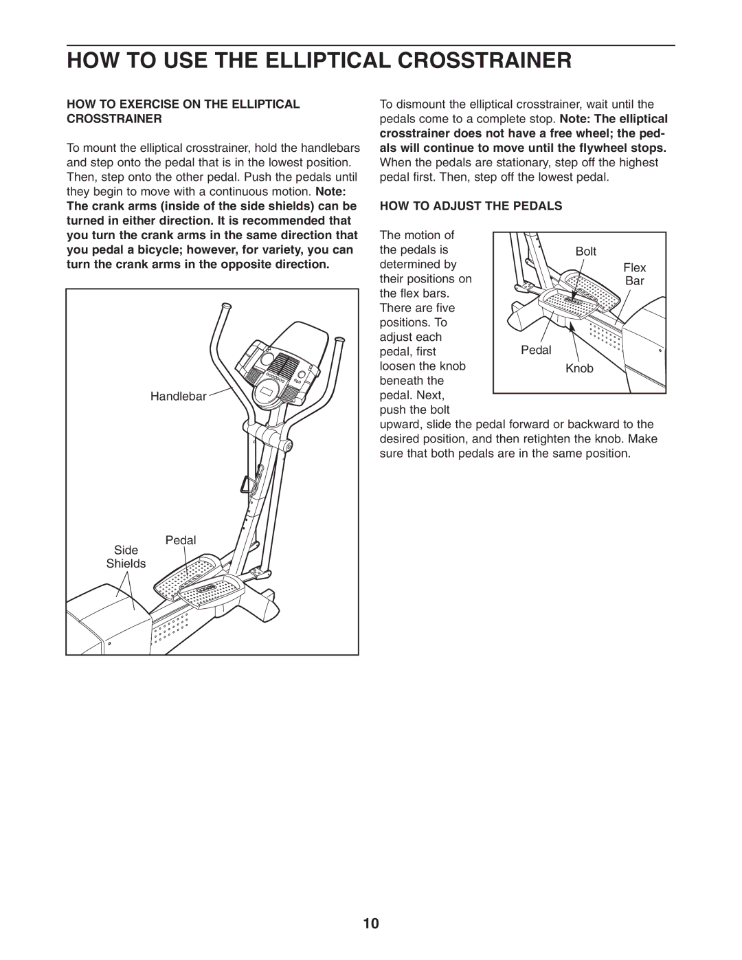 ProForm PFEL71031 user manual HOW to USE the Elliptical Crosstrainer, HOW to Exercise on the Elliptical Crosstrainer 