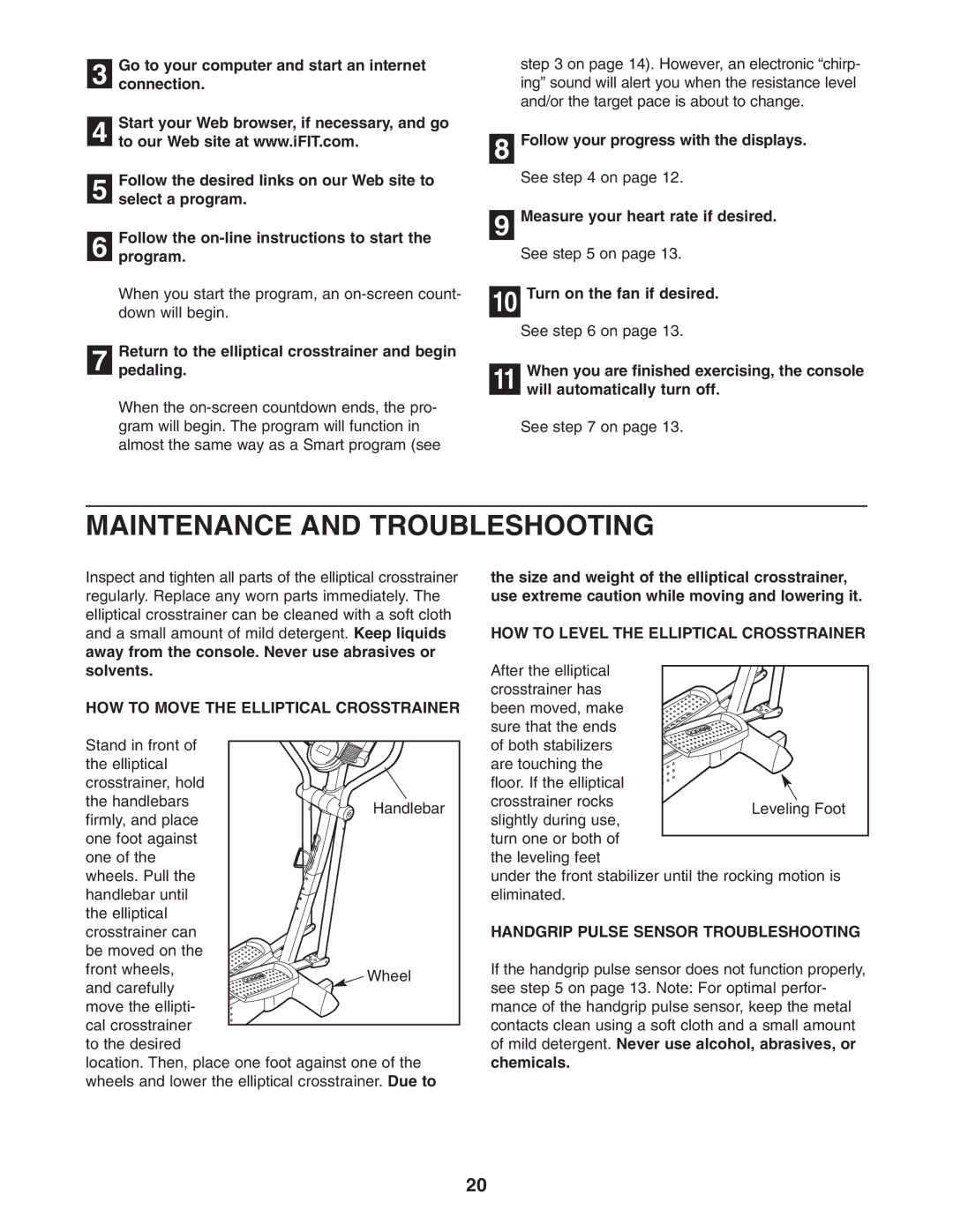 ProForm PFEL71032 user manual Maintenance and Troubleshooting, Return to the elliptical crosstrainer and begin Pedaling 