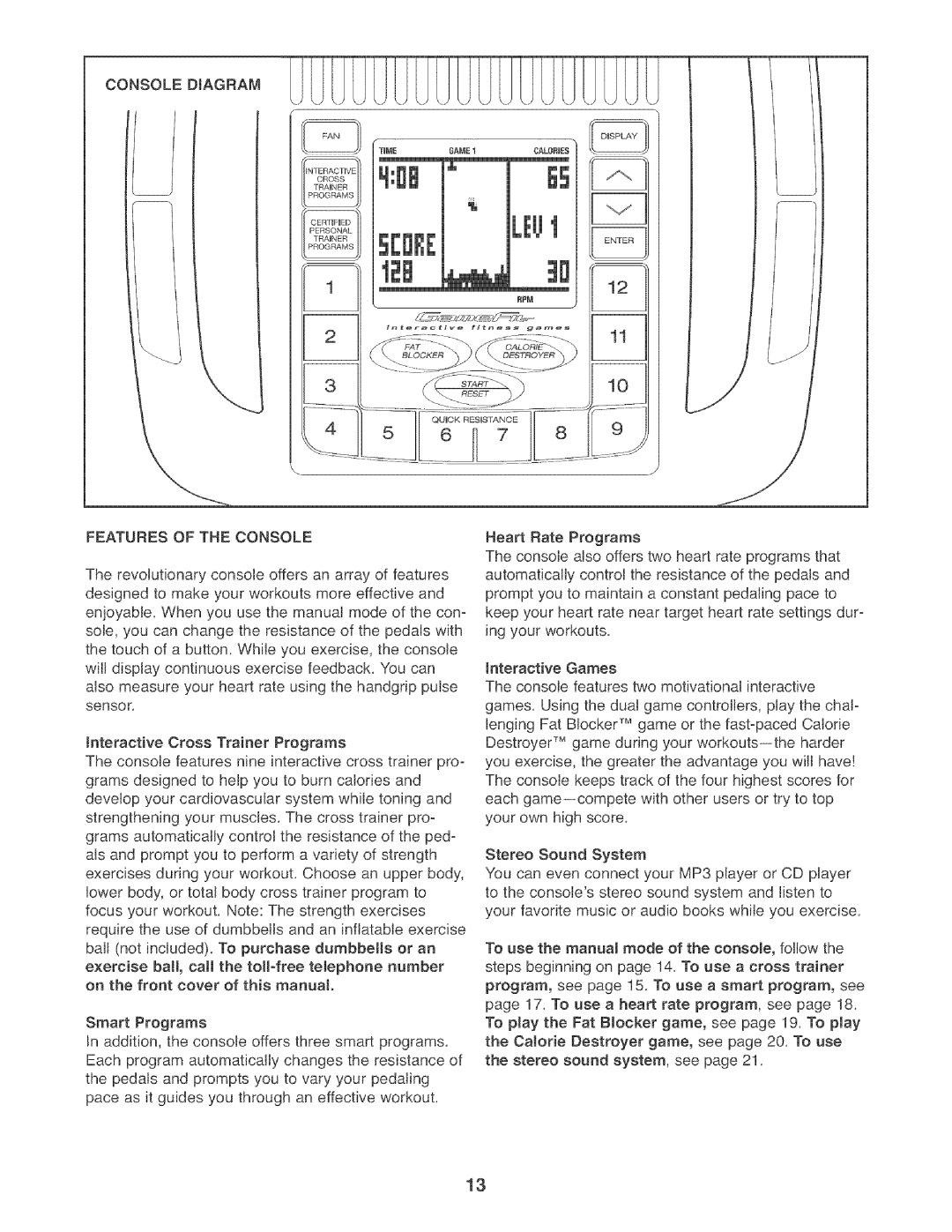 ProForm PFEL7806.0 manual Features of the Console 