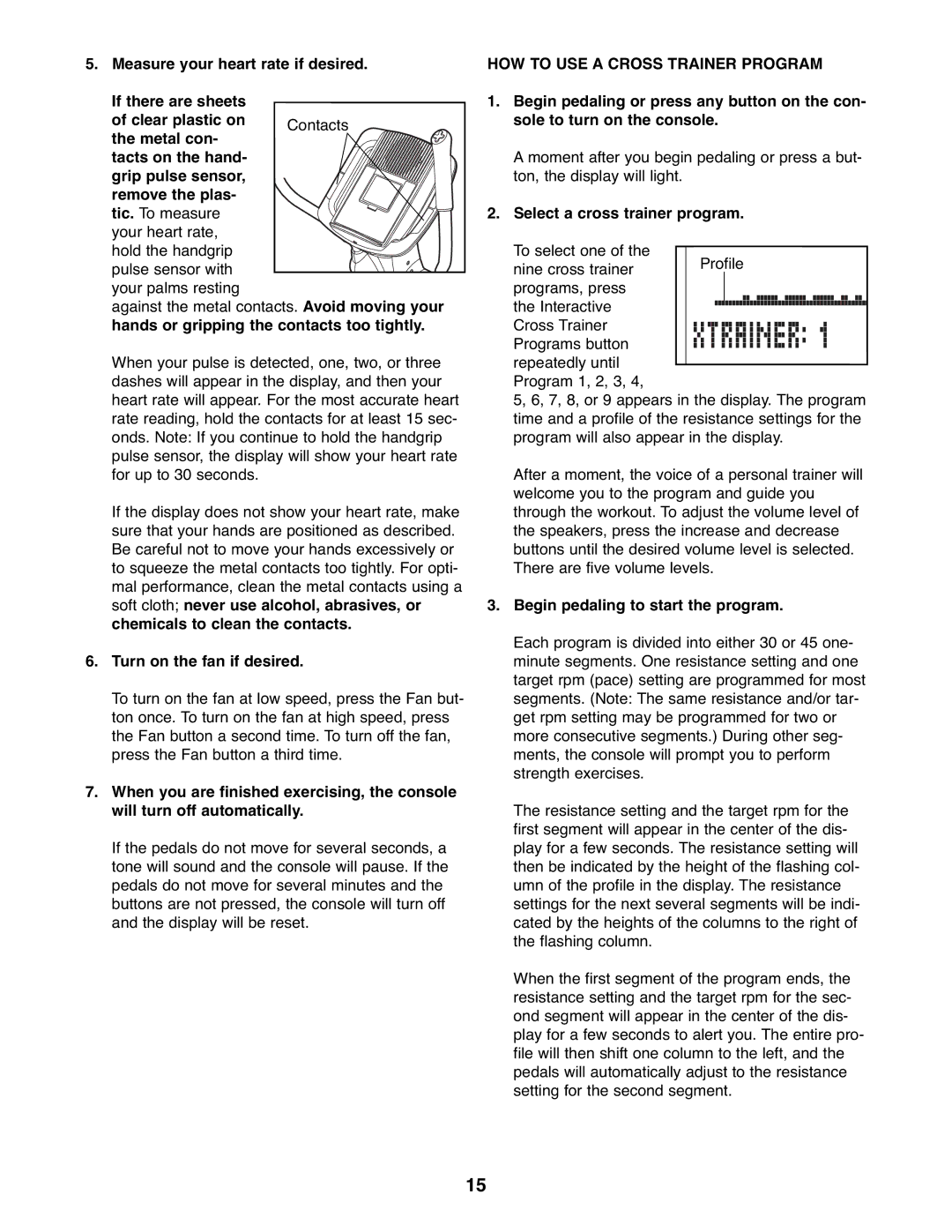 ProForm PFEL7806.1 Turn on the fan if desired, HOW to USE a Cross Trainer Program, Select a cross trainer program 