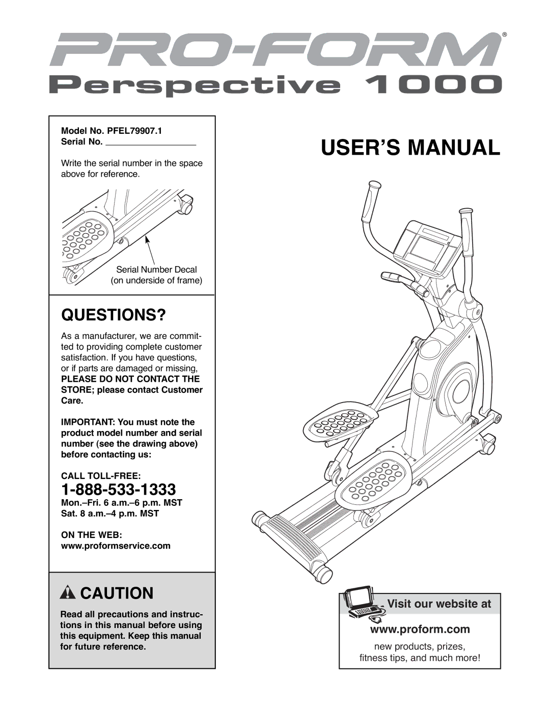 ProForm user manual Questions?, Model No. PFEL79907.1 Serial No, Call TOLL-FREE 