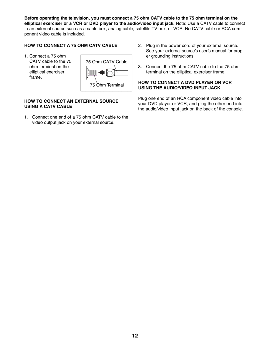 ProForm PFEL79907.1 user manual HOW to Connect a 75 OHM Catv Cable 