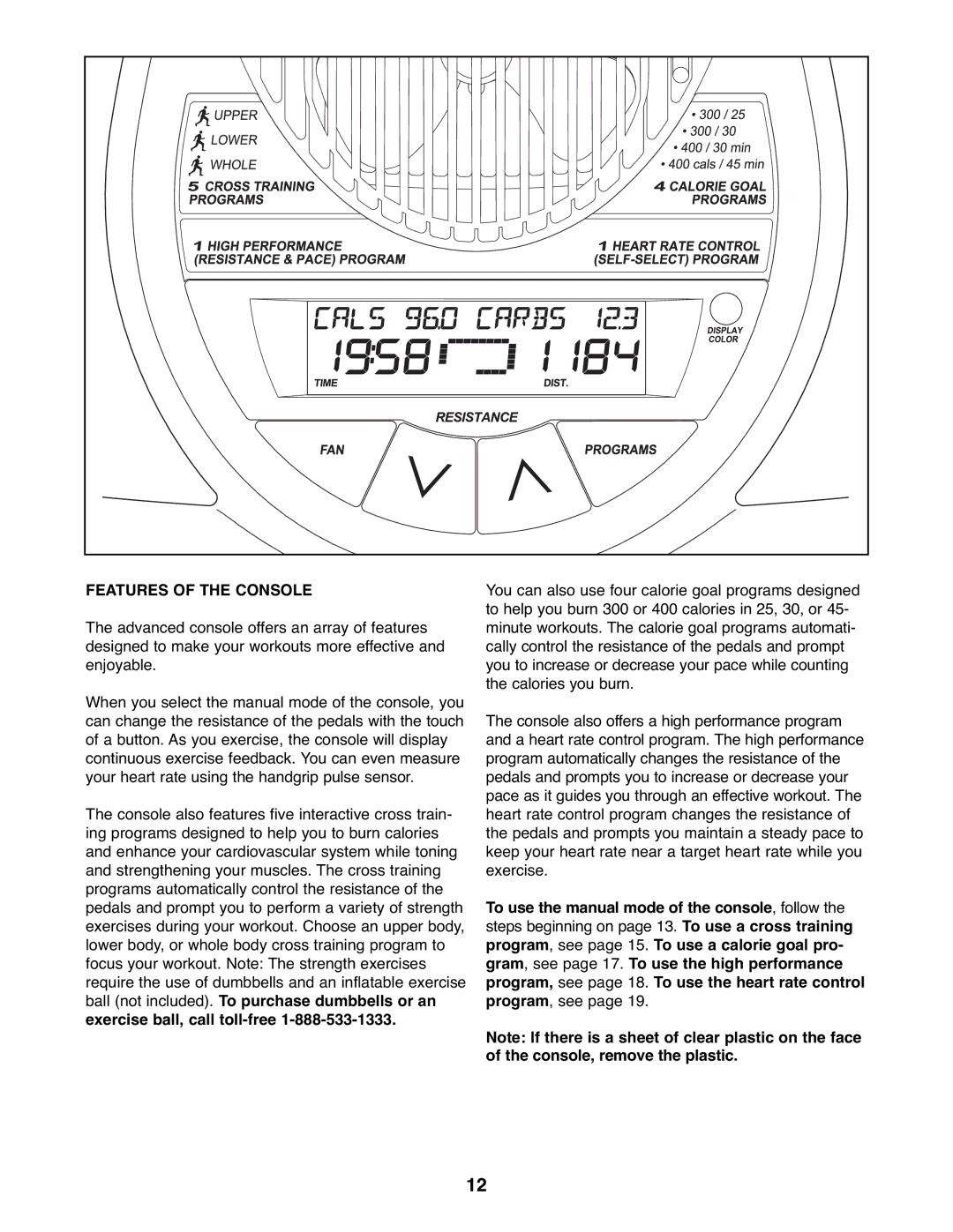 ProForm PFEL8947.0 user manual Features of the Console 