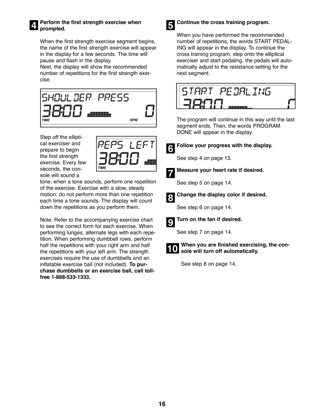 ProForm PFEL8947.0 user manual Prompted, Continue the cross training program, Follow your progress with the display 