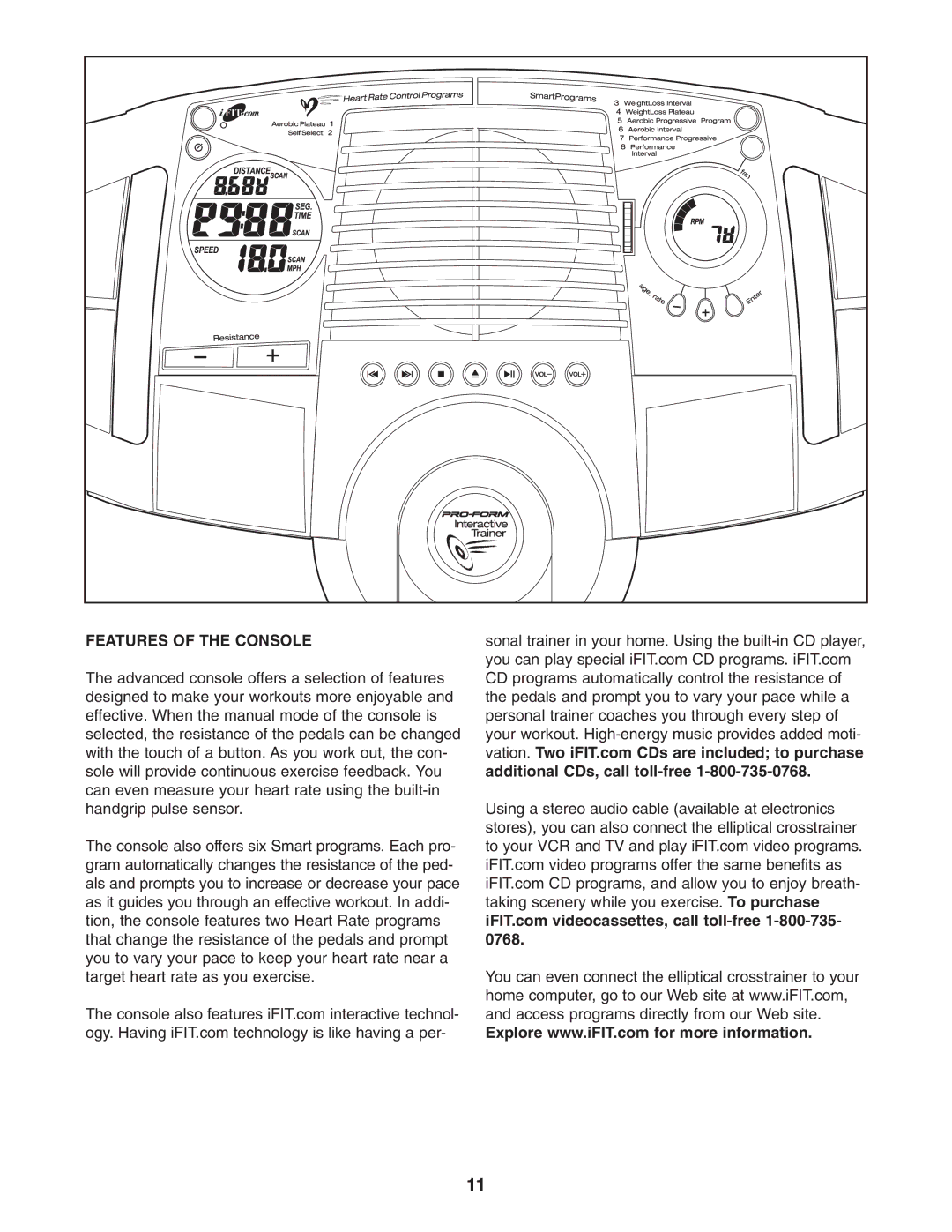 ProForm PFEL91030 user manual Features of the Console 