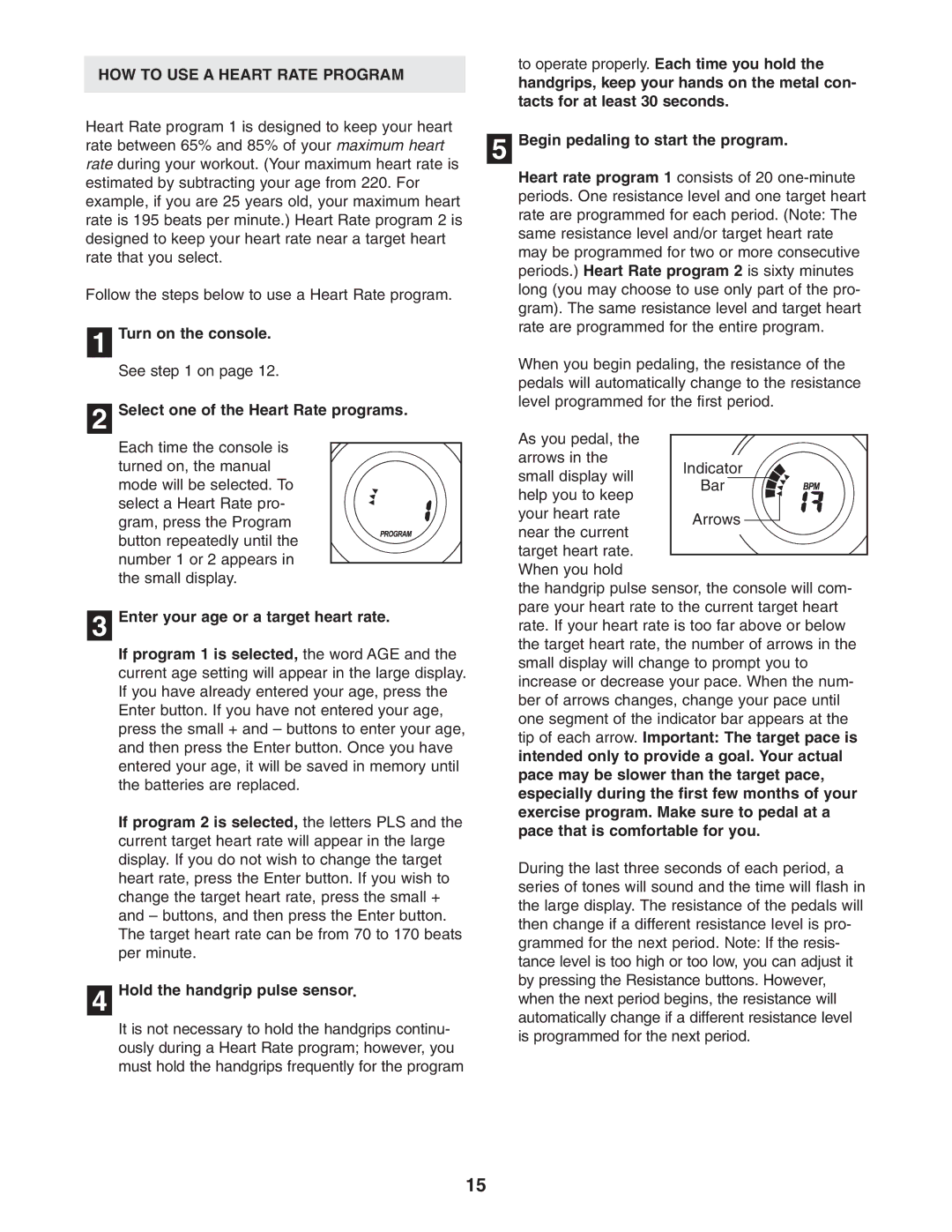 ProForm PFEL91030 HOW to USE a Heart Rate Program, To operate properly. Each time you hold, Tacts for at least 30 seconds 