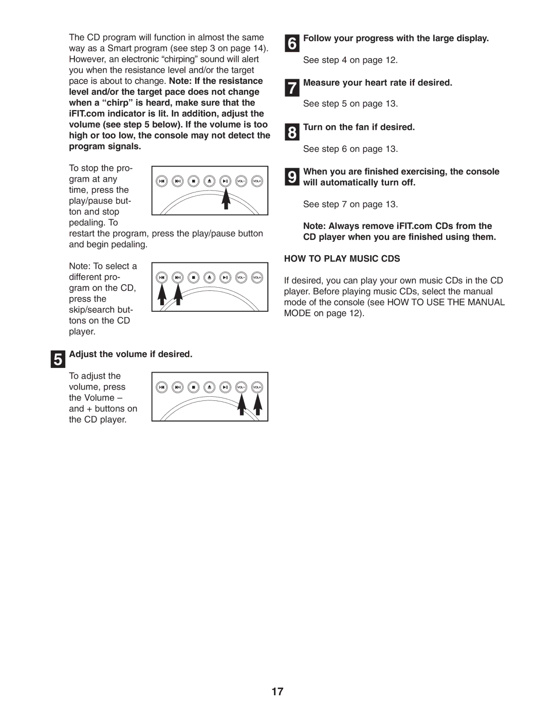 ProForm PFEL91030 user manual Adjust the volume if desired, HOW to Play Music CDS 