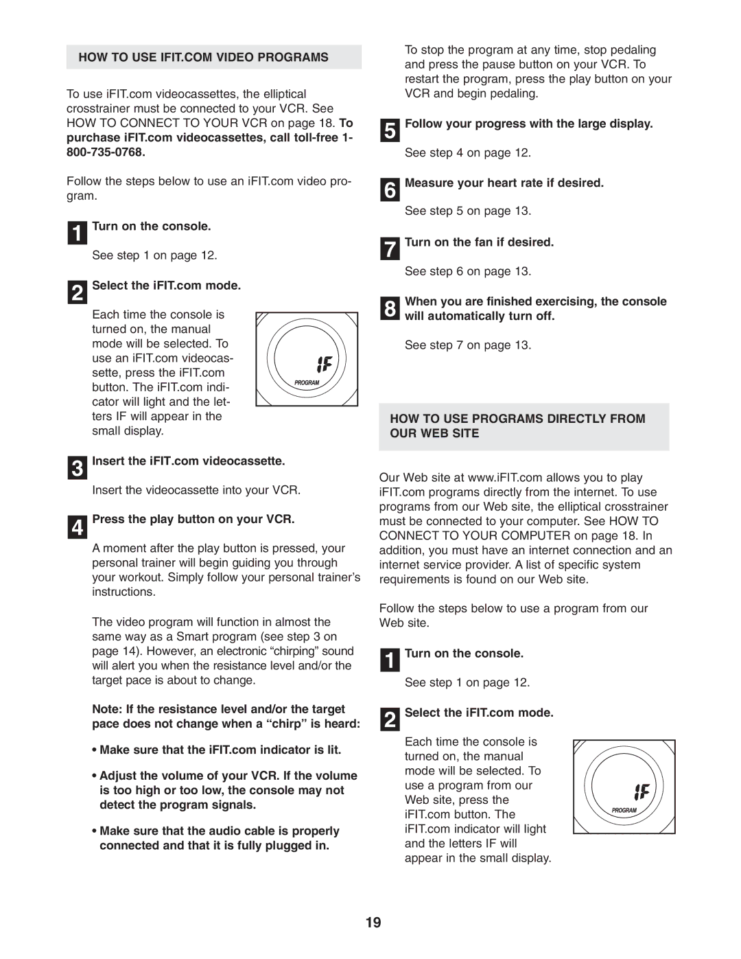 ProForm PFEL91030 user manual Press the play button on your VCR, HOW to USE Programs Directly from OUR WEB Site 