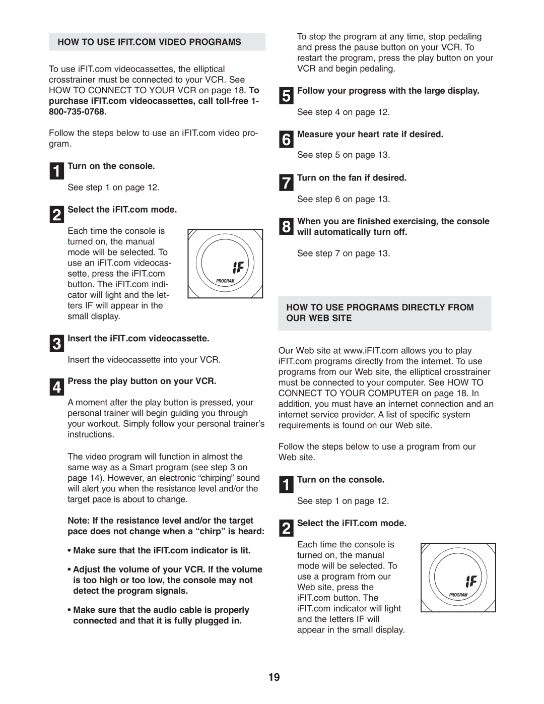 ProForm PFEL91031 user manual Press the play button on your VCR, HOW to USE Programs Directly from OUR WEB Site 