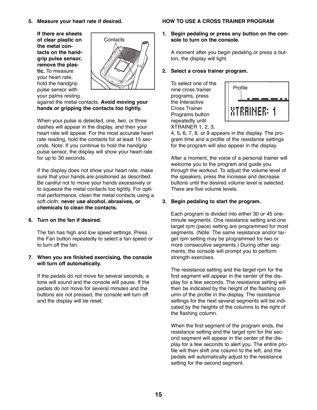 ProForm PFEL95918.0 manual Turn on the fan if desired, HOW to USE a Cross Trainer Program, Select a cross trainer program 