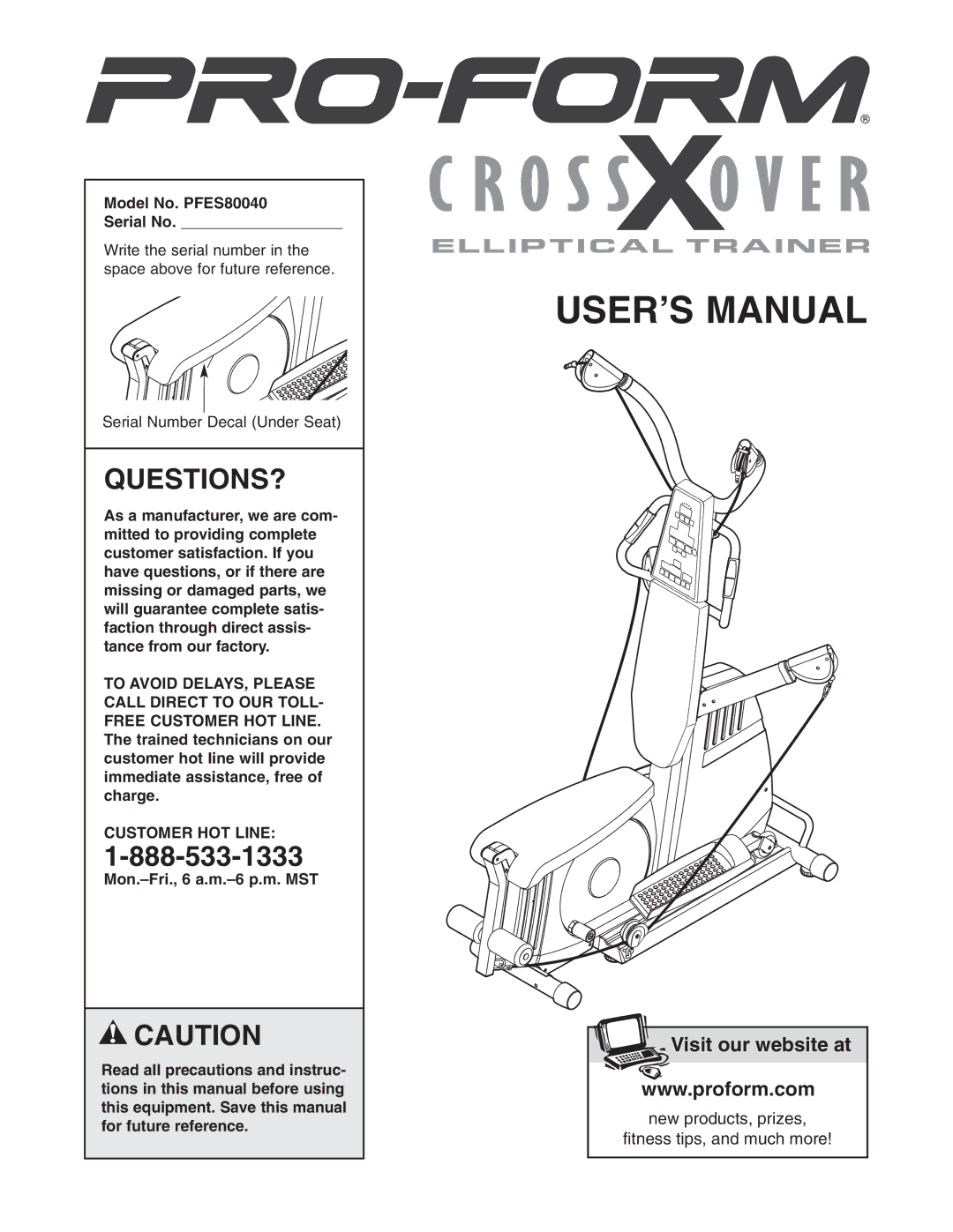 ProForm user manual Questions?, Model No. PFES80040 Serial No, Customer HOT Line 