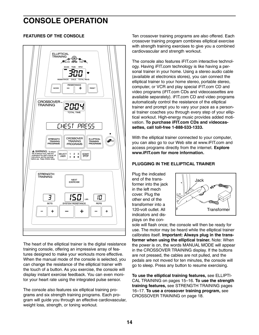 ProForm PFES80040 user manual Console Operation, Features of the Console, Plugging in the Elliptical Trainer 