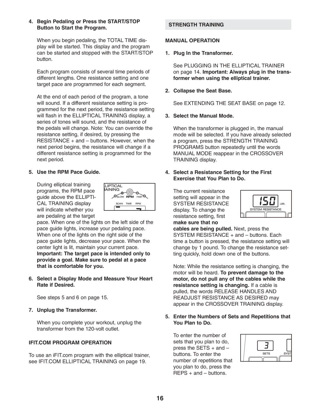 ProForm PFES80040 user manual Use the RPM Pace Guide, Strength Training Manual Operation, Collapse the Seat Base 