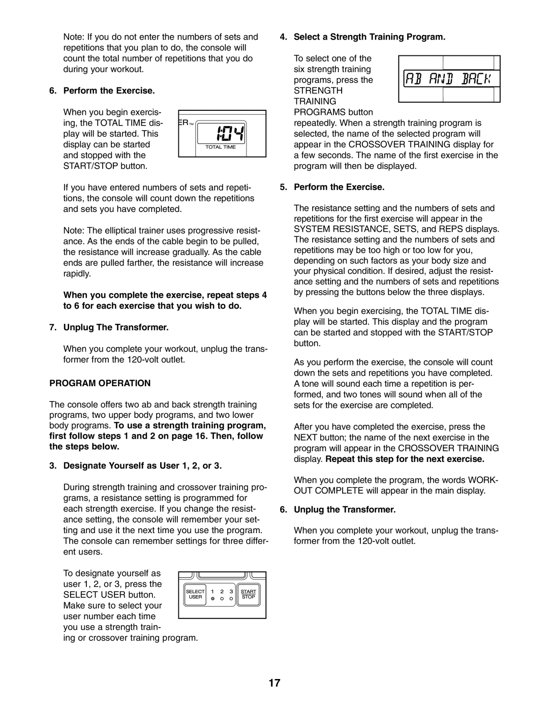 ProForm PFES80040 user manual Perform the Exercise, Designate Yourself as User 1, 2, or, Strength 