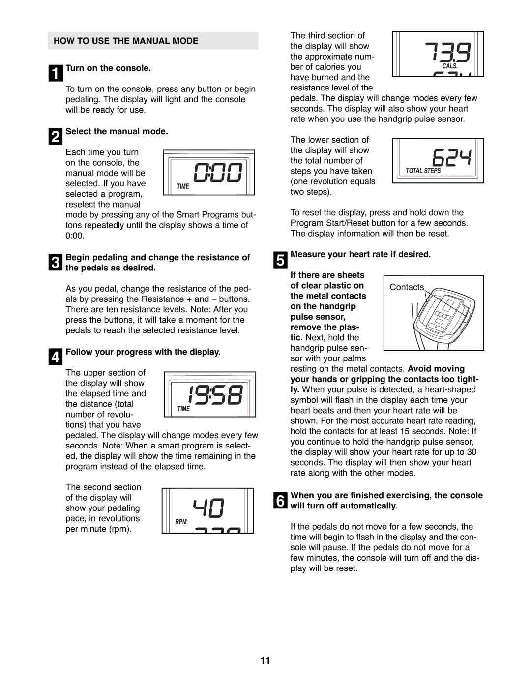 ProForm PFEVEL2486.0 user manual HOW to USE the Manual Mode 