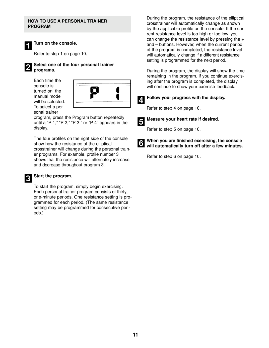 ProForm PFEVEL29010 user manual HOW to USE a Personal Trainer Program, Select one of the four personal trainer programs 