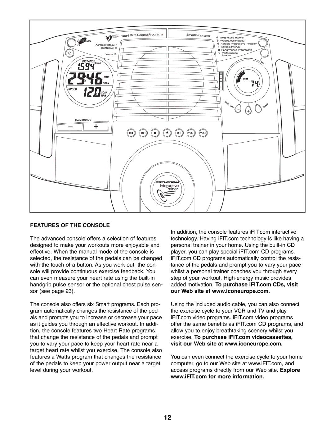 ProForm PFEVEX62832 user manual Features of the Console 