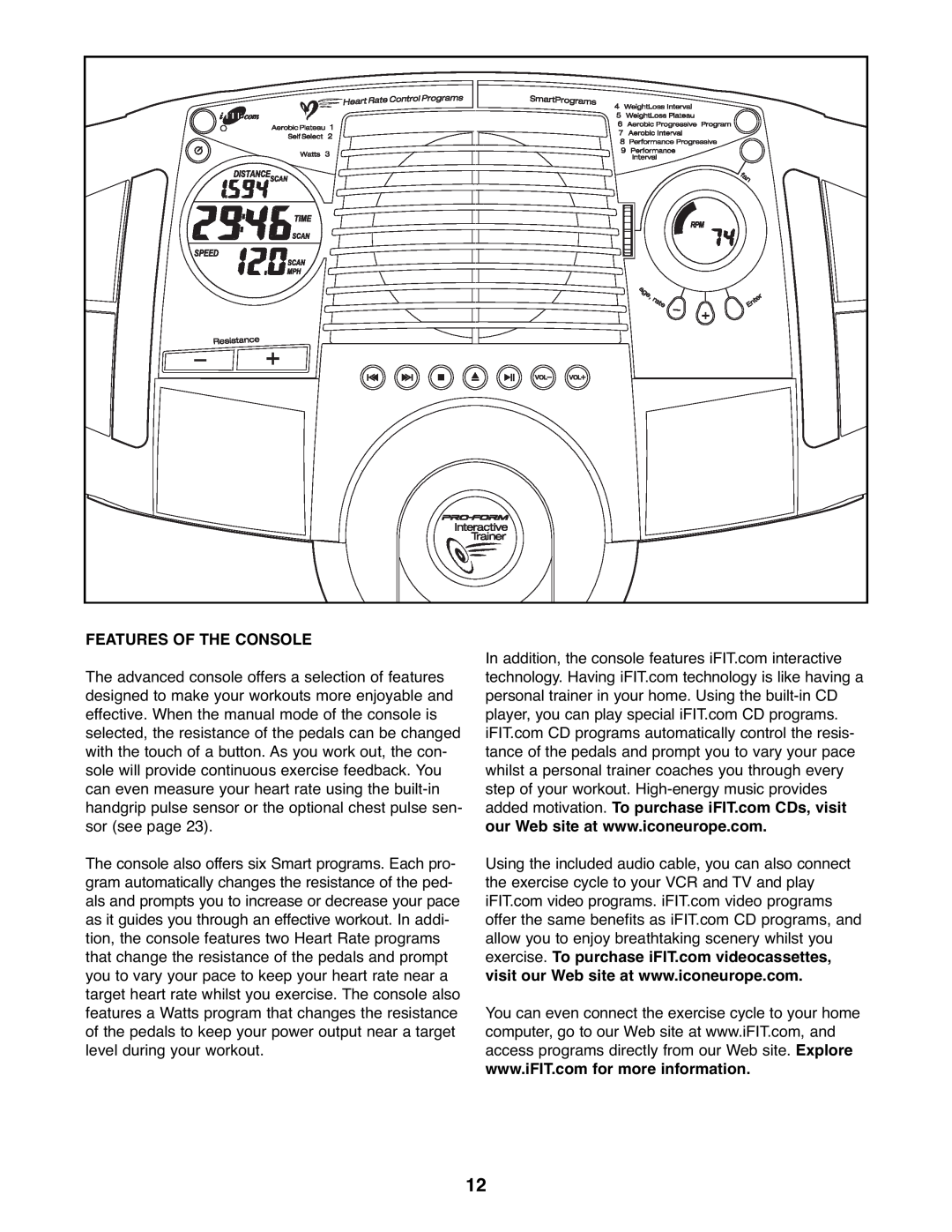ProForm PFEVEX62832 user manual Features Of The Console 