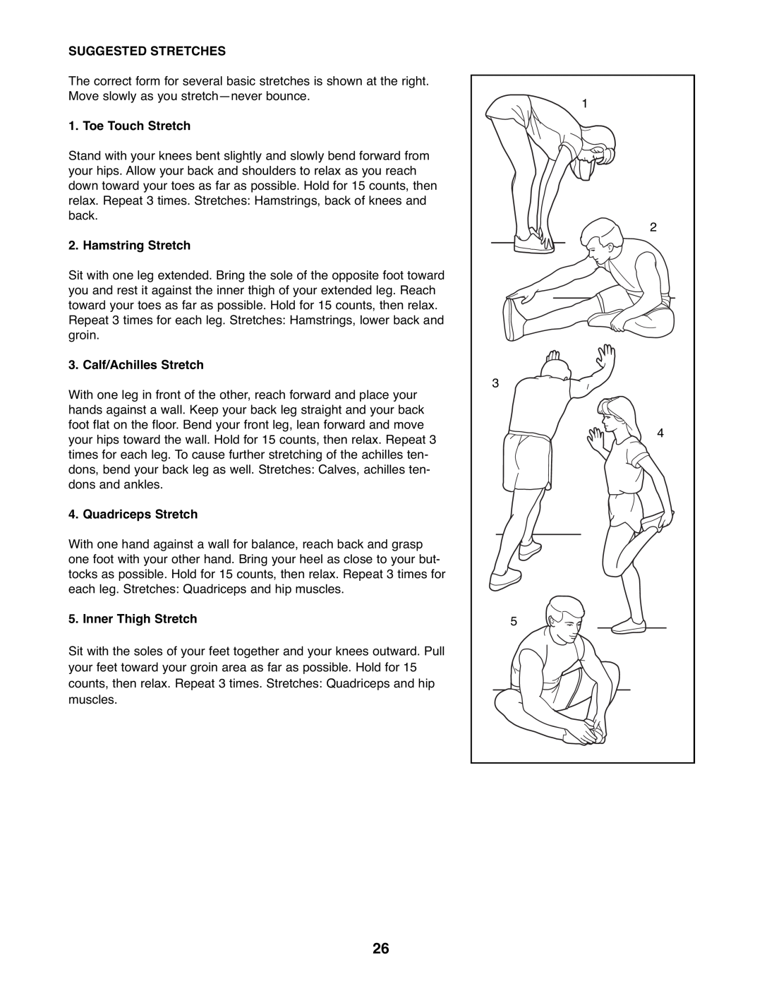 ProForm PFEVEX62832 Suggested Stretches, Toe Touch Stretch, Hamstring Stretch, Calf/Achilles Stretch, Quadriceps Stretch 