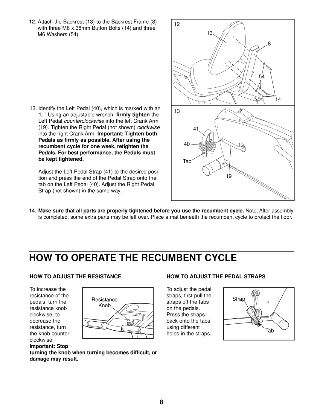 ProForm PFEX01010 HOW to Operate the Recumbent Cycle, HOW to Adjust the Resistance HOW to Adjust the Pedal Straps 