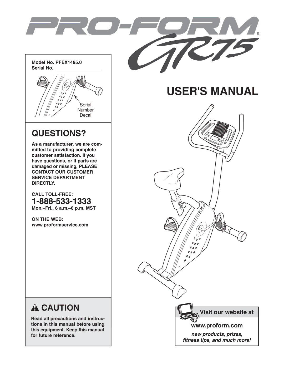 ProForm user manual Questions?, Model No. PFEX1495.0 Serial No, Call TOLL-FREE 