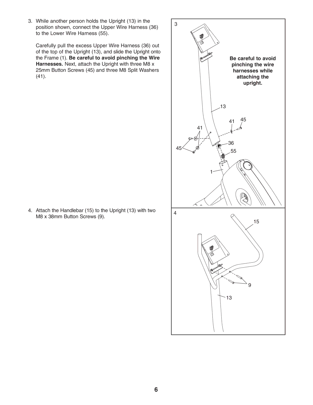 ProForm PFEX1495.0 user manual Be careful to avoid, Harnesses while, Attaching, Upright 