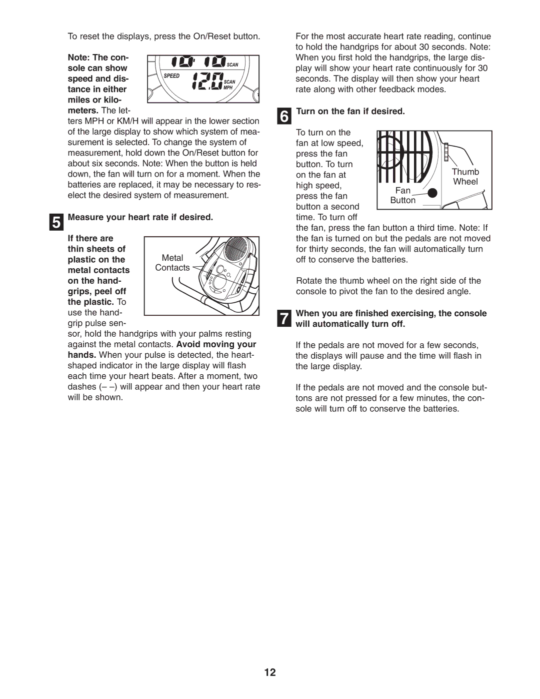 ProForm PFEX17932 user manual Turn on the fan if desired 