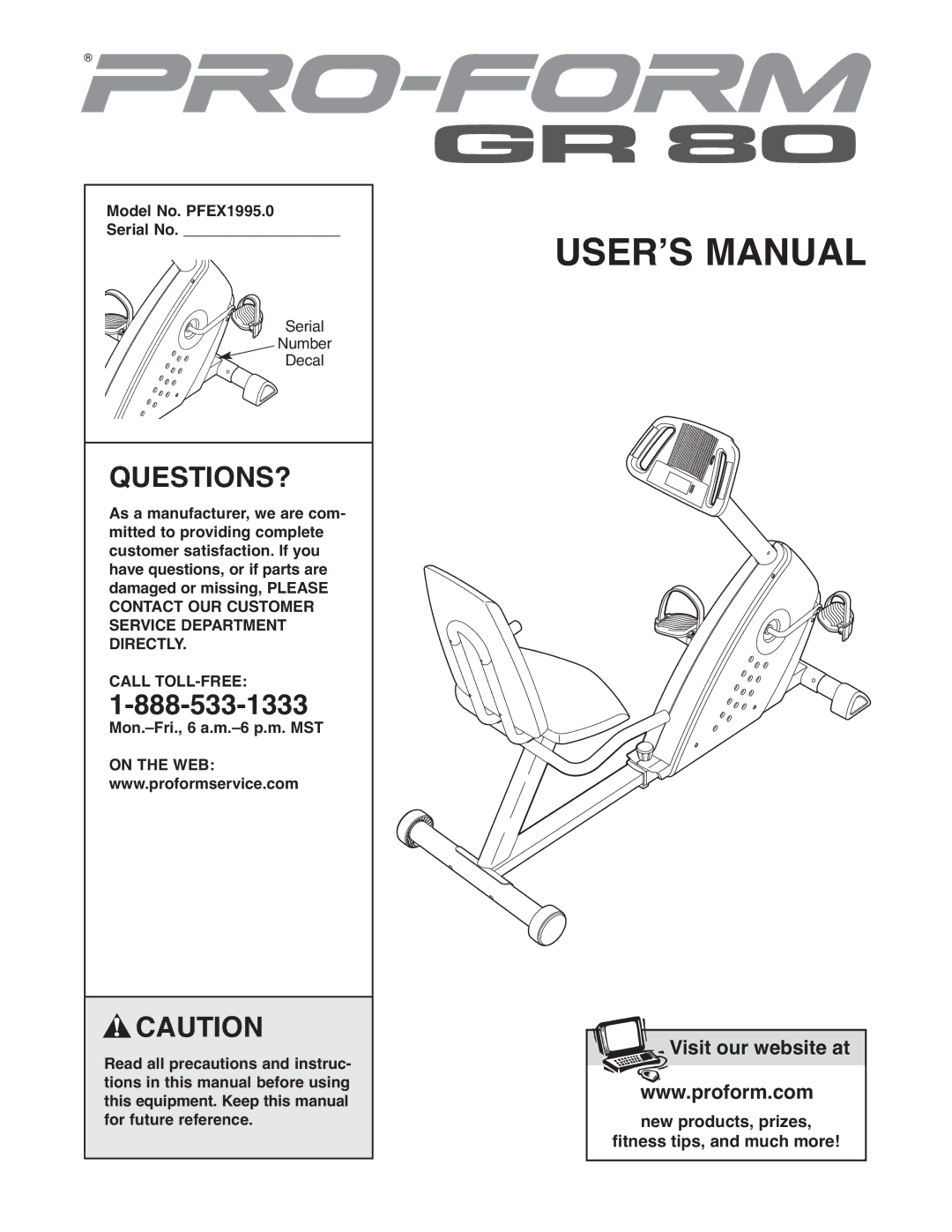 ProForm user manual Questions?, Model No. PFEX1995.0 Serial No 