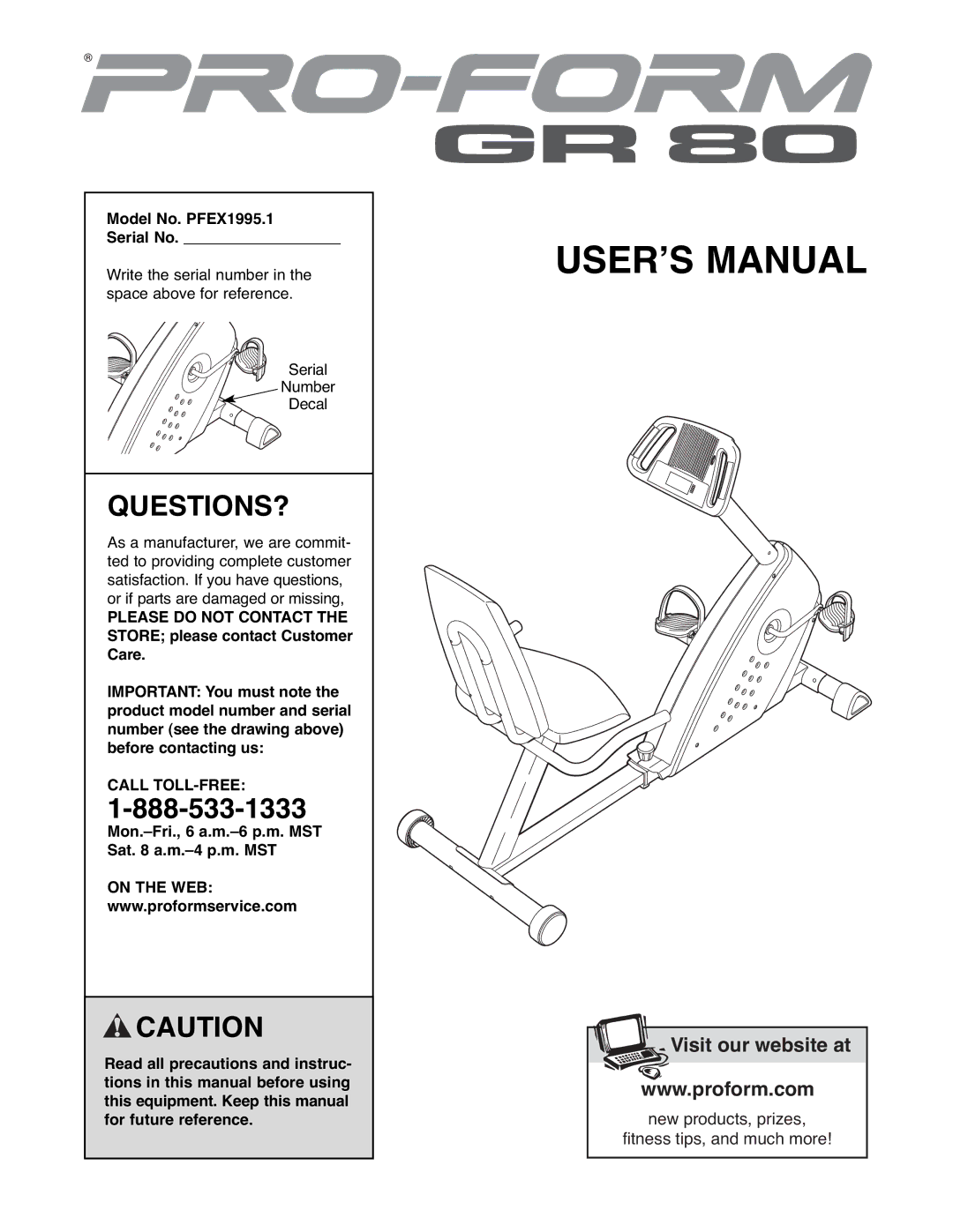 ProForm user manual Questions?, Model No. PFEX1995.1 Serial No, Call TOLL-FREE 