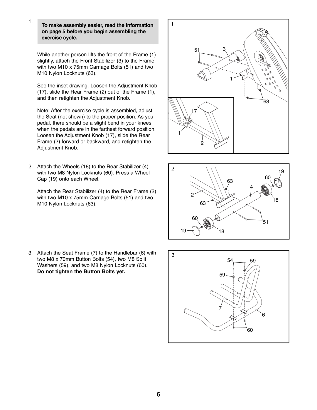 ProForm PFEX1995.1 user manual Do not tighten the Button Bolts yet 