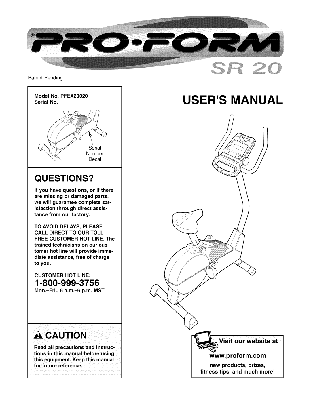 ProForm user manual Questions?, Model No. PFEX20020 Serial No, Customer HOT Line 