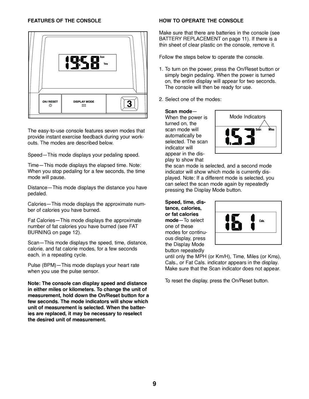 ProForm PFEX20020 user manual Features of the Console, HOW to Operate the Console, Scan mode 