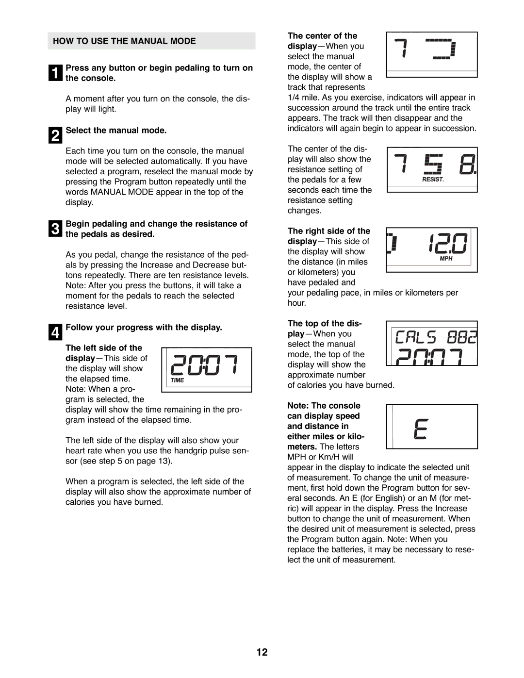 ProForm PFEX3096.0 user manual HOW to USE the Manual Mode 